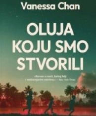 CHAN, V. - OLUJA KOJU SMO STVORILI