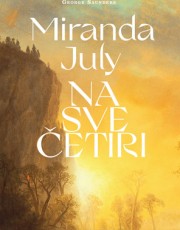JULY, M. - NA SVE ČETIRI