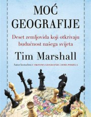 MARSHALL, T. - MOĆ GEOGRAFIJE