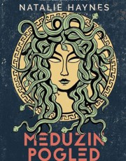 HAYNES, N. - MEDUZIN POGLED